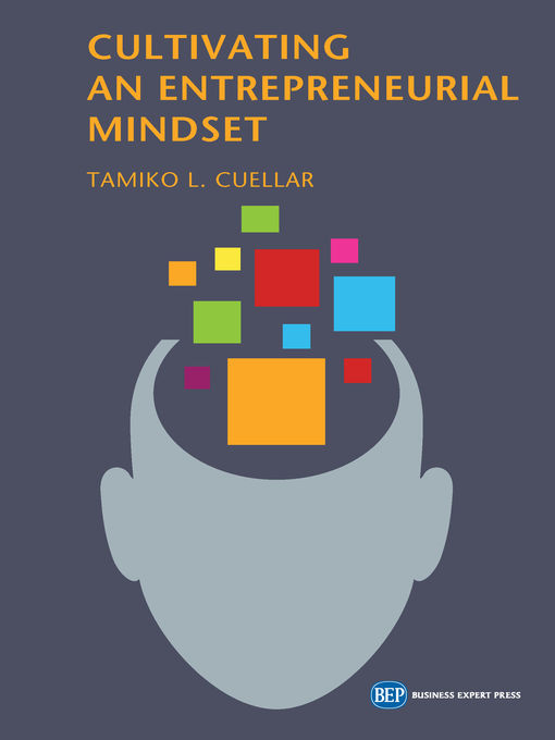 Title details for Cultivating an Entrepreneurial Mindset by Tamiko L. Cuellar - Available